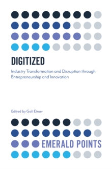 Image for Digitized  : industry transformation and disruption through entrepreneurship and innovation