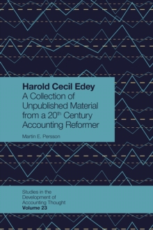 Image for Harold Cecil Edey  : a collection of unpublished material from a 20th century accounting reformer