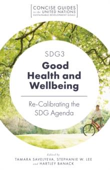 Image for SDG3 - good health and wellbeing  : re-calibrating the SDG agenda