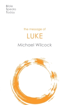 Image for The Message of Luke : Saviour Of The World