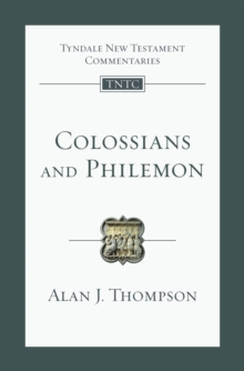 Colossians and Philemon: An Introduction and Commentary