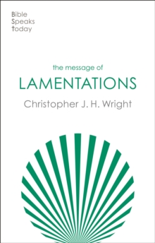 The Message of Lamentations: Honest To God