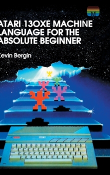 Image for Atari 130XE Machine Language for the Absolute Beginner
