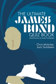 Image for James Bond - The Ultimate Quiz Book : 500 Questions and Answers