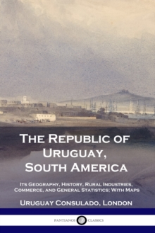 Image for The Republic of Uruguay, South America