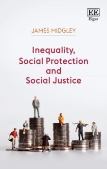 Image for Inequality, Social Protection and Social Justice
