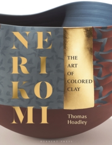 Image for Nerikomi  : the art of colored clay