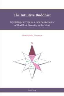 Image for The Intuitive Buddhist: Psychological Type as a new hermeneutic of Buddhist diversity in the West