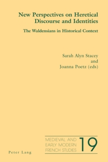 Image for New Perspectives on Heretical Discourse and Identities: The Waldensians in Historical Context