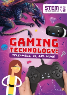 Image for Gaming technology  : streaming, VR and more