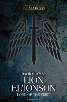 Lion El'Jonson: Lord of the First