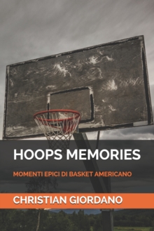 Image for Hoops Memories : Momenti Epici Di Basket Americano