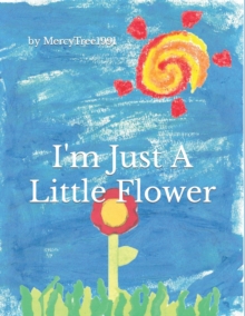 Image for I'm Just a Little Flower
