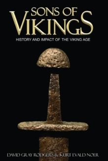 Image for Sons of Vikings : A Legendary History of the Viking Age