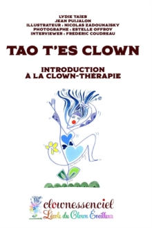 Image for Tao T'es Clown, Introduction a la Clown-Therapie