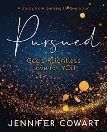 Image for Pursued - Women's Bible Study Participant Workbook: Gods Relentless Love for YOU
