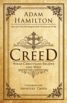 Image for Creed  : what Christians believe and why