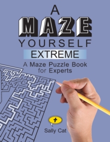 Image for A Maze Yourself Extreme : A Maze Puzzle Book for Experts