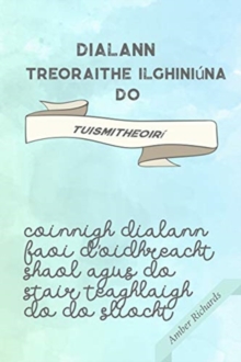Image for Dialann Treoraithe Ilghiniuna do Tuismitheoiri