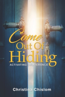 Image for Come Out Of Hiding