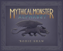 Image for Mythical Monster Alphabet