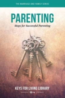 Keys for Living: Parenting