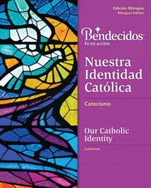 Image for Bendecidos: Nuestra Identidad Catolica Level 4 Bilingual Workbook