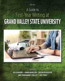 Guide to First-Year Writing at Grand Valley State University