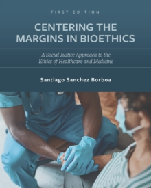Image for Centering the Margins in Bioethics