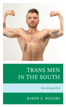 Image for Trans men in the south  : becoming men
