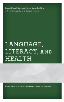 Image for Language, literacy, and health  : discourse in Brazil's national health system