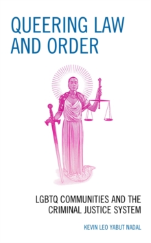 Image for Queering Law and Order: LGBTQ Communities and the Criminal Justice System