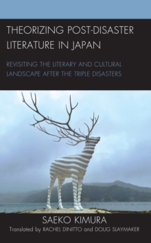 Image for Theorizing Post-Disaster Literature in Japan