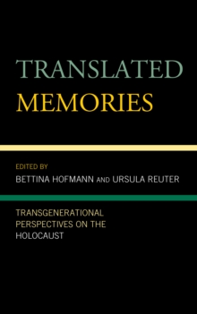 Image for Translated memories  : transgenerational perspectives on the Holocaust