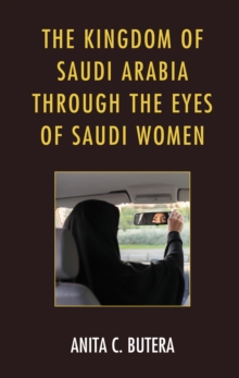Kingdom of Saudi Arabia through the Eyes of Saudi Women