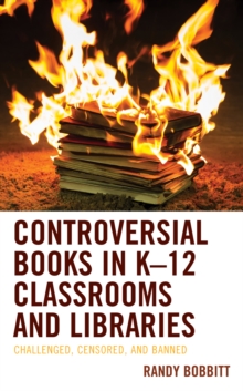 Controversial Books in K-12 Classrooms and Libraries