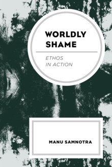 Image for Worldly Shame: Ethos in Action