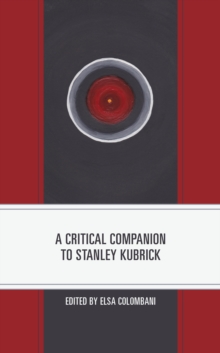 Image for A Critical Companion to Stanley Kubrick