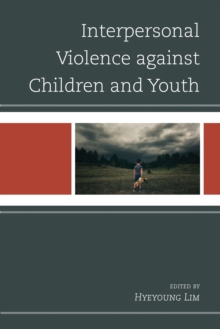 Image for Interpersonal Violence against Children and Youth