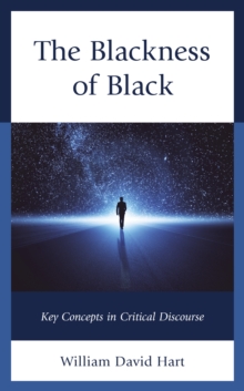 Image for The blackness of black  : key concepts in critical discourse