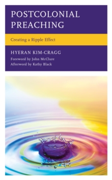 Image for Postcolonial Preaching: Creating a Ripple Effect
