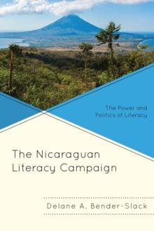 Image for The Nicaraguan literacy campaign  : the power and politics of literacy