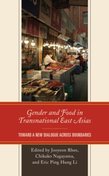 Image for Gender and Food in Transnational East Asias