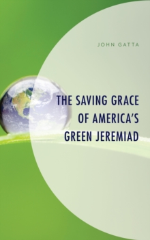 Image for The Saving Grace of America's Green Jeremiad