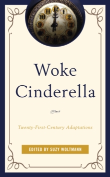 Image for Woke Cinderella: Twenty-First-Century Adaptations