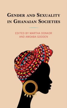 Image for Gender and Sexuality in Ghanaian Societies