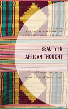 Beauty in African Thought: Critical Perspectives on the Western Idea of Development