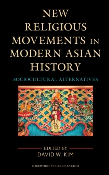 Image for New Religious Movements in Modern Asian History: Socio-Cultural Alternatives
