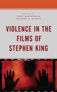 Image for Violence in the Films of Stephen King