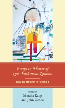 Image for Essays in honor of Lois Parkinson Zamora: from the Americas to the world